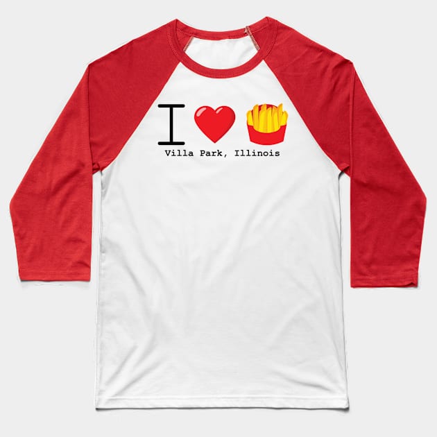 I Love Frys Villa Park Baseball T-Shirt by mail@ilovefrys.com